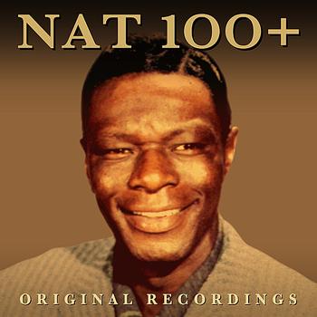 Nat King Cole - 100+ Original Recordings