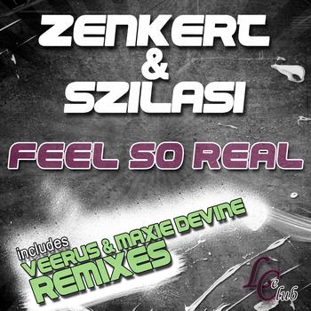 Zenkert, Szilasi - Feel So Real