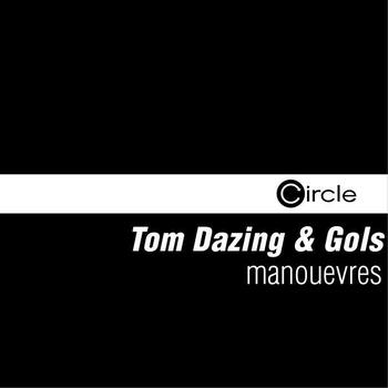 Tom Dazing & Gols - Manouevres