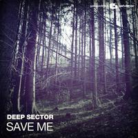 Deep Sector - Save Me