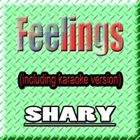 Shary - Feelings (Including Karaoke Version)