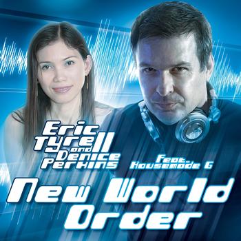Eric Tyrell, Denice Perkins - New World Order (Part 2)
