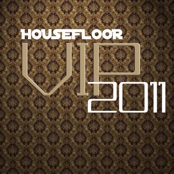 Various Artists - Housefloor VIP 2011