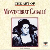 Montserrat Caballé - The Art of Montserrat Caballé