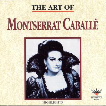 Montserrat Caballé - The Art of Montserrat Caballé