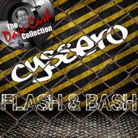 Cyssero - Flash & Bash - [The Dave Cash Collection] (Explicit)