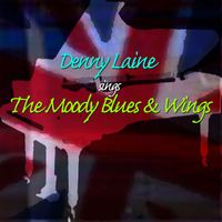Denny Laine - Denny Laine Sing The Moody Blues & Wings