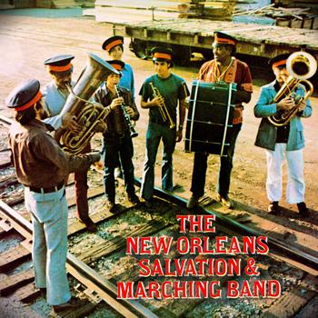 The New Orleans Salvation & Marching Band - The New Orleans Salvation & Marching Band