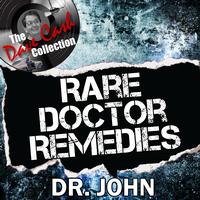 Dr. John - Rare Doctor Remedies - [The Dave Cash Collection]