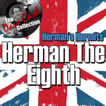 Herman's Hermits - Herman The Eighth - [The Dave Cash Collection]