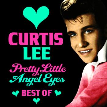 Curtis Lee - Pretty Little Angel Eyes - The Best Of