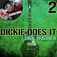 Dick Wagner - Dickie Does It 2 - [The Dave Cash Collection]