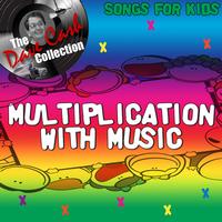 Songs for Kids - Multiplication With Music - [The Dave Cash Collection]