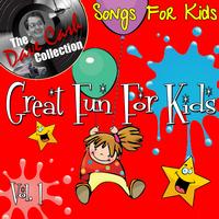 Songs for Kids - Great Fun For Kids Vol. 1 - [The Dave Cash Collection]
