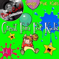 Songs for Kids - Great Fun For Kids Vol. 4 - [The Dave Cash Collection]