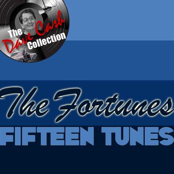 The Fortunes - Fifteen Tunes - (The Dave Cash Collection)