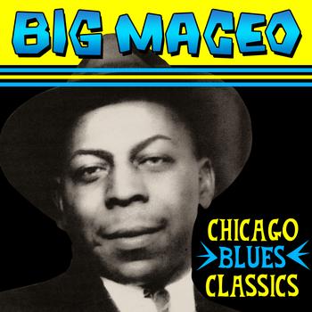 Big Maceo - Chicago Blues Classics