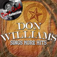 Don Williams - Don Williams Sings More Hits - [The Dave Cash Collection]