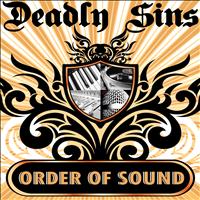 Order Of Sound - Deadly Sins