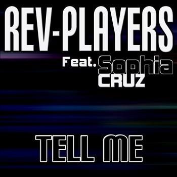 Rev-Players - Tell Me (feat. Sophia Cruz)