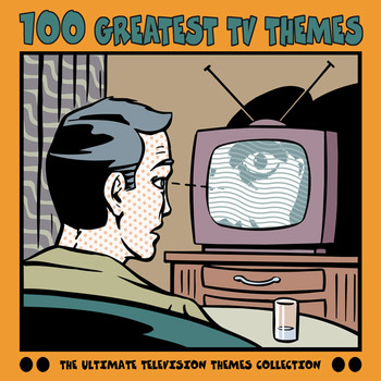 Various Artists - 100 Greatest TV Themes