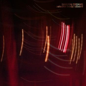 Samurai Dreams - Celestial Body Absent
