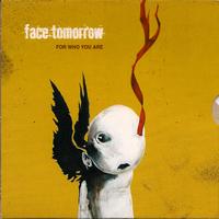 Face Tomorrow - For Who You Are