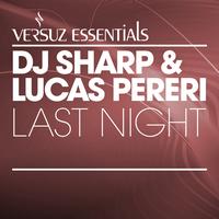 DJ Sharp & Lucas Pereri - Last Night
