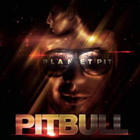 Pitbull - Planet Pit (Deluxe Version) (Explicit)