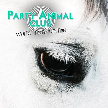 Various Artists - Party Animal Club (White Pony Edition)