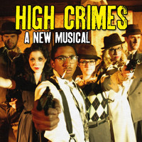 Original Cast Recording - High Crimes (A New Musical) (Explicit)