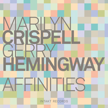 Marilyn Crispell & Gerry Hemingway - Affinities
