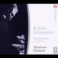Annerose Schmidt - Robert Schumann: Davidsbundlertanze / Fantasie, Op. 17 / Kreisleriana / Humoreske, Op. 20 / Carnaval / Faschingsschwank aus Wien (Schmidt)