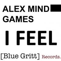 Alex Mind Games - I Feel