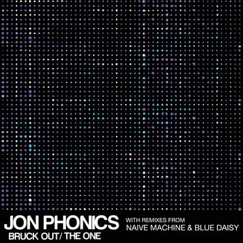 Jon Phonics - Bruck Out/The One