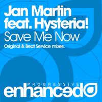 Jan Martin feat. Hysteria! - Save Me Now
