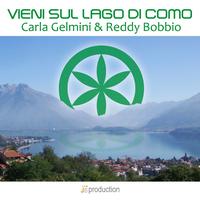 Carla Gelmini, Reddy Bobbio - Vieni sul lago di Como