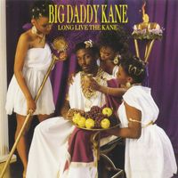 Big Daddy Kane - Long Live The Kane (Explicit)