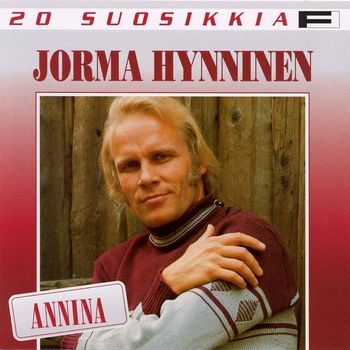 Jorma Hynninen - 20 Suosikkia / Annina