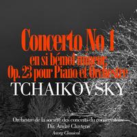Orchestre de la société des concerts du conservatoire, André Cluytens - Tchaïkovsky: Concerto No. 1 en si bémol mineur, Op. 23 pour piano et orchestre