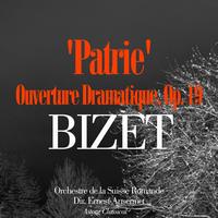 Orchestre de la Suisse Romande, Ernest Ansermet - Bizet: 'Patrie', ouverture dramatique, Op. 19