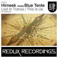 Hirneek meets Blue Tente - Lost In Trance / This Is Us