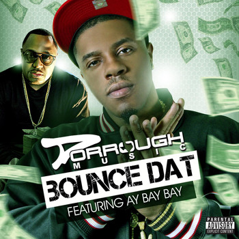 Dorrough - Bounce Dat (feat. AY Bay Bay) (Explicit)