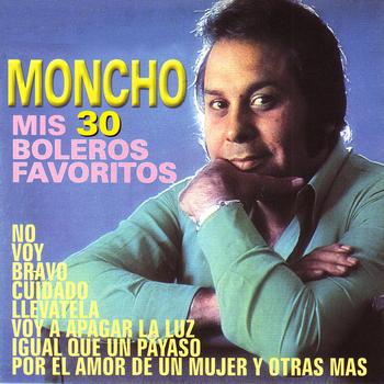 Moncho - Mis 30 Boleros Favoritos