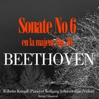 Wilhelm Kempff, Wolfgang Schneiderhan - Beethoven: Sonate pour piano et violon No. 6 en la majeur, Op. 30