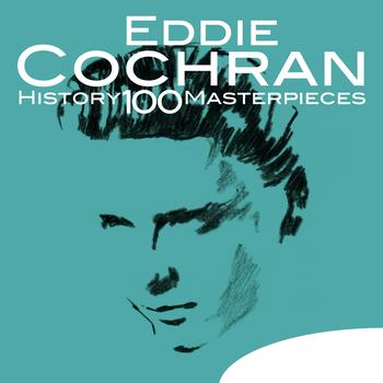 Eddie Cochran - History - 100 Masterpieces