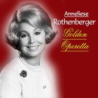 Anneliese Rothenberger - Golden Operetta