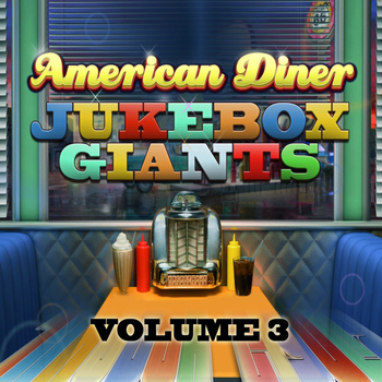 Various Artists - American Diner - Jukebox Giants Vol 3