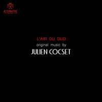 Julien Cocset - L'air du duo (Bande originale du film)