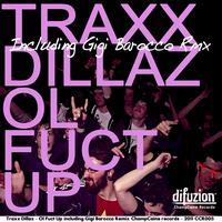 Traxx Dillaz - Ol' Fuct Up! EP (Explicit)